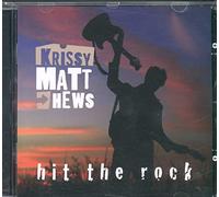 Matthews, Krissy - Hit The Rock [Import]
