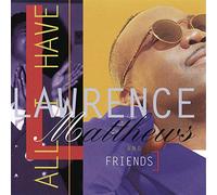 Matthews, Lawrence - All I Have