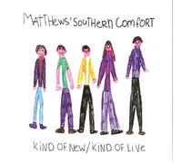 MATTHEWS SOUTHERN COMFORT - Kind Of New - Expanded Tour Edition