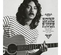 Matthews, Wall - Spine River: The Guitar Music of 1967-1981 [Import]