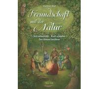 Matthias Blaß Freundschaft mit der Natur: Sich verwurzeln - Kraft schöpf (Poche)