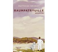 Matthias Brandt Raumpatrouille: Geschichten (Relié)