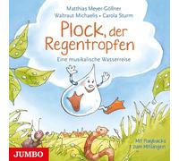 Meyer-Göllner,Matthias - Plock, der Regentropfen.Eine Musikalische Wasserr