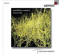 Matthias Ockert : Laminar Flow. Ensemble Modern, Nawri.