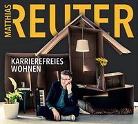 Matthias Reuter - Karrierefreies Wohnen (2cd)