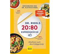 Matthias Riedl Dr. Riedls 20:80 Expressküche: Abnehmen nach dem Erfolgsp (Poche)