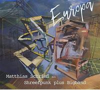 Matthias Schriefl - Europa (Shreefpunk Plus Bigband) [Import]