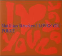 Matthias Strucken - I Loves You Porgy (180g Lp,Gatefold)