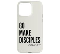 Matthieu 28:19 Go Make Disciples Scripture Christian Bible Coque pour iPhone 15 Pro Max