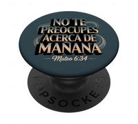 Matthieu 6:34 No Te Preocupes Del Manana PopSockets PopGrip Adhésif