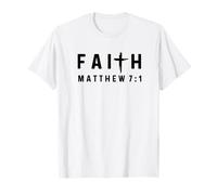 Matthieu 7:1 7 1 Foi - Dieu Jésus Juge des Écritures Chrétiennes T-Shirt