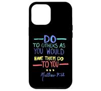 Matthieu 7 12 Faites aux Autres la règle d'or Coque pour iPhone 12 Pro Max