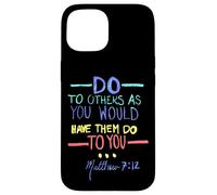 Matthieu 7 12 Faites aux Autres la règle d'or Coque pour iPhone 15