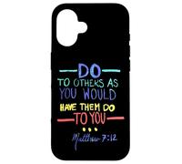 Matthieu 7 12 Faites aux Autres la règle d'or Coque pour iPhone 16