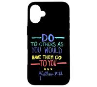 Matthieu 7 12 Faites aux Autres la règle d'or Coque pour iPhone 16 Plus