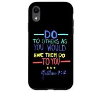 Matthieu 7 12 Faites aux Autres la règle d'or Coque pour iPhone XR