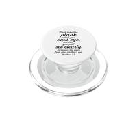 Matthieu 7:5 : Tout d'abord, sortez la Planche de Votre Propre œil PopSockets PopGrip pour MagSafe