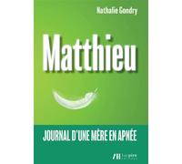 Matthieu : Journal d'une mère en apnée