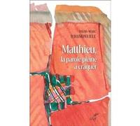 Matthieu, la parole pleine a craquer - matthieu 1-7, traduction et lectio divina David-Marc D'Hamonville (Auteur)