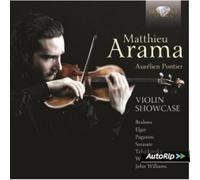 MATTHIEU/PONTIER,AURELIEN ARAMA - VIOLIN SHOWCASE CD NEUF VARIOUS