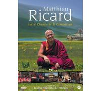 Matthieu Ricard : Sur Les Chemins De La Compassion