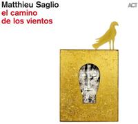 Matthieu Saglio – El Camino de Los Vientos – CD