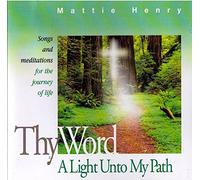 Mattie Henry - Thy Word a Light Unto My Path [Import]