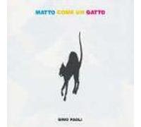Matto Come Un Gatto