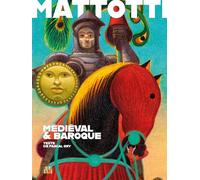 Mattotti, Lorenzo - Mattotti - Médiéval & Baroque