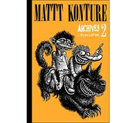 Mattt Konture, Archives 2 - Mattt Konture - L'association - broché - Bande dessinée