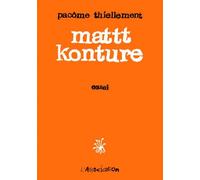 Mattt Konture - Pacôme Thiellement - L'association - broché - Bande dessinée