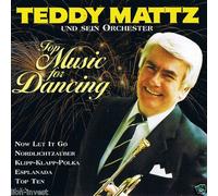 Mattz,Teddy (und Sein Orchest - Top Music for Dancing
