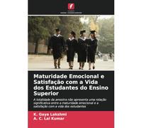 Maturidade Emocional e Satisfação com a Vida dos Estudantes do Ensino Superior