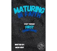 Maturing In Faith: Study through First Corinthians