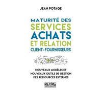 Jean Potage – Maturité des services achats et relation client-fournisseurs – Broché