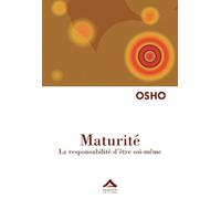 Maturité - La Responsabilité D'être Soi-Même