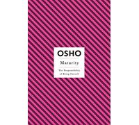 Maturity: The Responsibility of Being Oneself