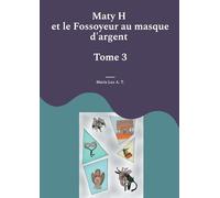 Maty H et le Fossoyeur au masque d'argent