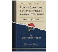 Matzke, J: Lois De Guillaume Le Conquérant, En Français Et E