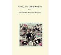 Maud, and Other Poems