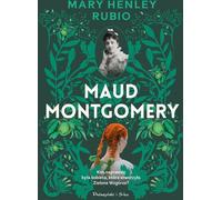 Maud Montgomery - Mary Henley-Rubio (Biographies en polonais)