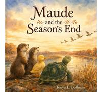 Maude and the Season's End: Everyone Has a Strength