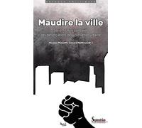 Maudire la ville Socio-histoire comparée des dénonciations de la corruption urbaine - Nicolas Maisetti - Presses Universitaires Du Septen-Trion - broché - Essai