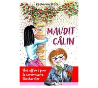 Maudit câlin - Catherine Secq - Librinova - broché - Roman