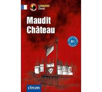 Maudit Château: Französisch B1