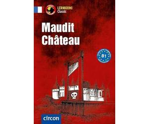 Maudit Château: Französisch B1
