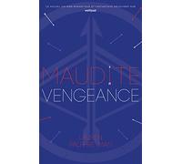 Maudit Cupidon - Tome 3 - Maudite Vengeance