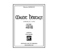 Maudit Héritage - Comédie En 4 Actes