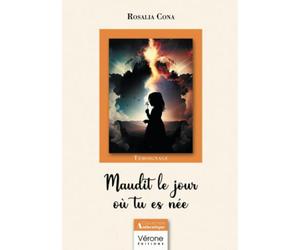 Maudit le jour où tu es née