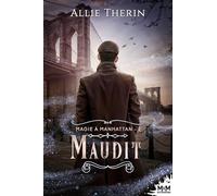 Maudit: Magie à Manhattan, T2